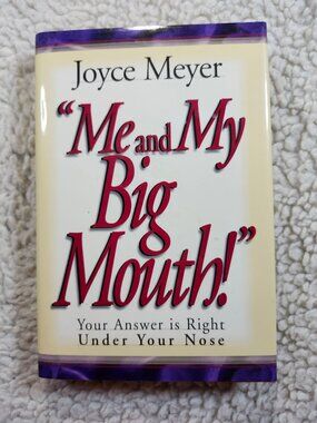 Joyce Meyer Me and My Big Mouth Hardcover 1997 Harrison House Christian Living